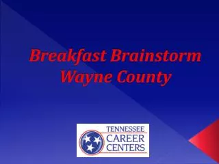 Breakfast Brainstorm Wayne County