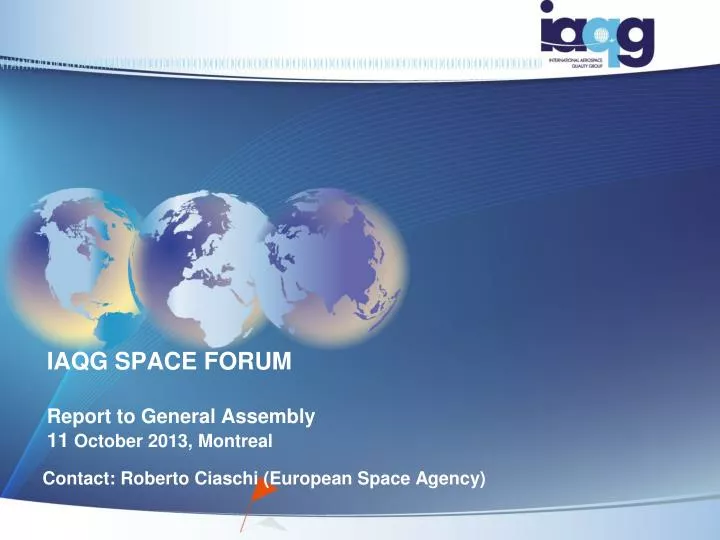 iaqg space forum report to general assembly 11 october 2013 montreal