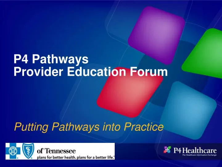p4 pathways provider education forum