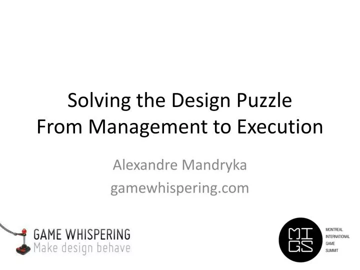 solving the design puzzle from management to execution