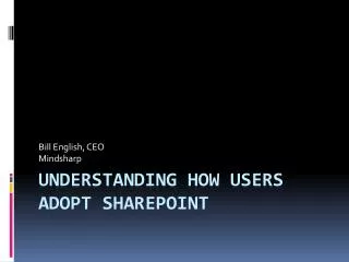 Understanding how users adopt sharepoint