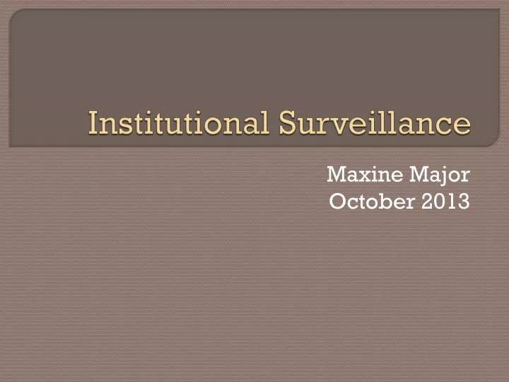 institutional surveillance