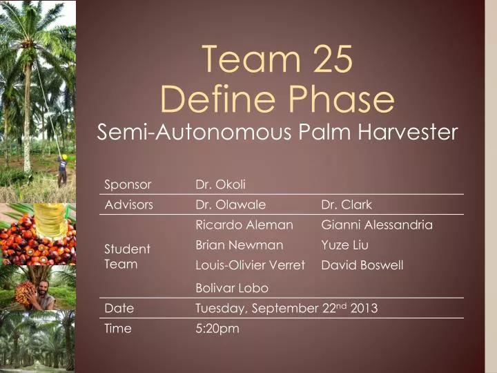 team 25 define phase semi autonomous palm harvester