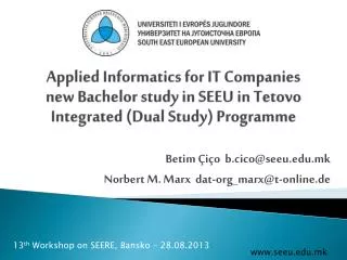Applied Informatics for IT Companies new Bachelor study in SEEU in Tetovo Integrated ( Dual Study) Programme