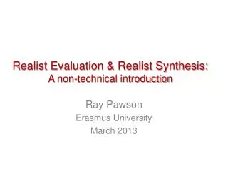Realist Evaluation &amp; Realist Synthesis: A non-technical introduction