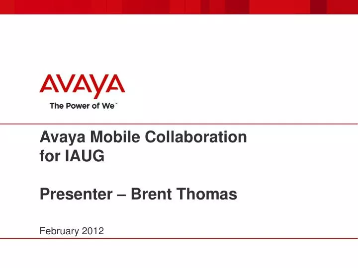 avaya mobile collaboration for iaug presenter brent thomas