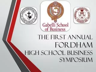 The First Annual Fordham High school Business Symposium