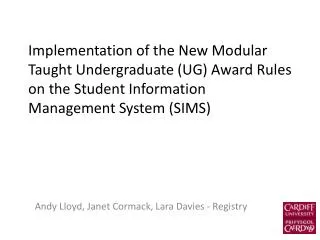 Implementation of the New Modular Taught Undergraduate (UG) Award Rules on the Student Information Management System (SI