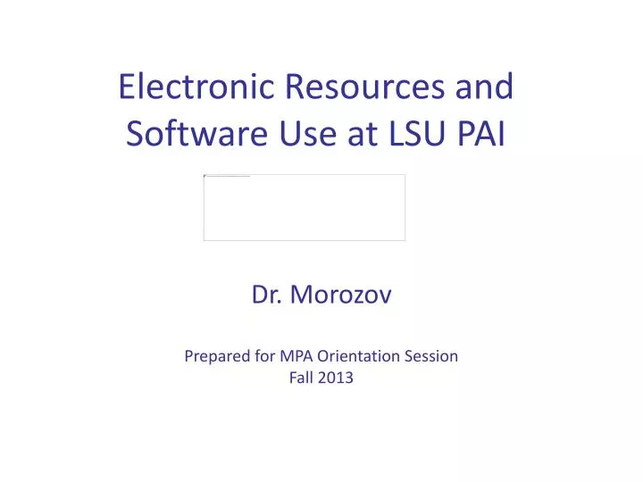 electronic resources and software use at lsu pai