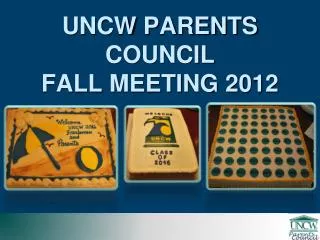 UNCW PARENTS COUNCIL FALL MEETING 2012