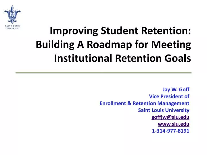 improving student retention building a roadmap for meeting institutional retention goals