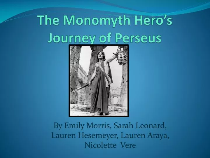 the monomyth hero s journey of p erseus