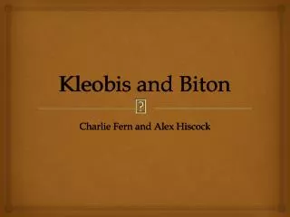 Kleobis and Biton