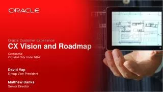 Oracle Customer Experience CX Vision and Roadmap