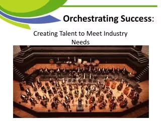 Orchestrating Success :