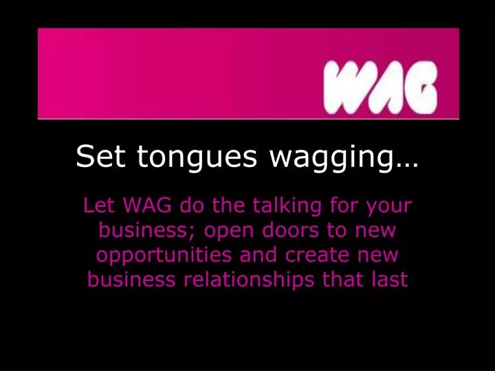 set tongues wagging