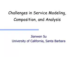 Challenges in Service Modeling, Composition, and Analysis