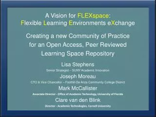 A Vision for FLEXspace : F lexible L earning E nvironments e X change