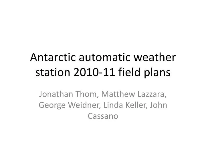 antarctic automatic weather station 2010 11 field plans