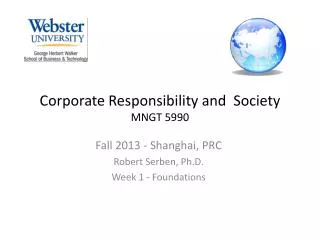 Corporate Responsibility and Society MNGT 5990