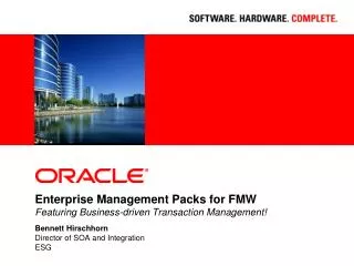 Enterprise Management Packs for FMW Featuring Business-driven Transaction Management!