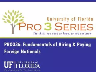 PRO336: Fundamentals of Hiring &amp; Paying Foreign Nationals