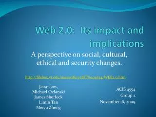 Web 2.0: Its impact and implications