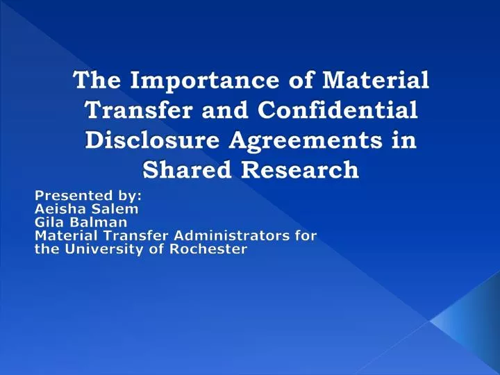 the importance of material transfer and confidential disclosure agreements in shared research
