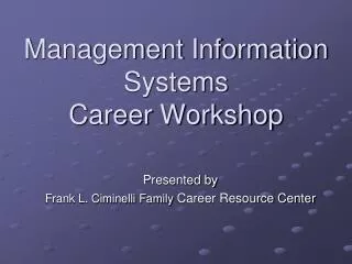 Management Information Systems Career Workshop