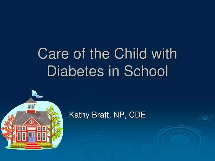 care of the child with diabetes in school