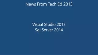 News From Tech Ed 2013