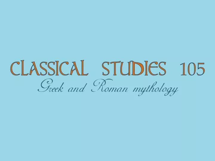 classical studies 105