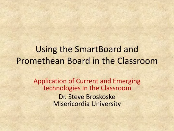 using the smartboard and promethean board in the classroom
