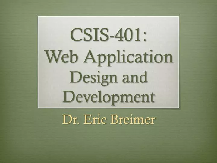 csis 401 web application design and development
