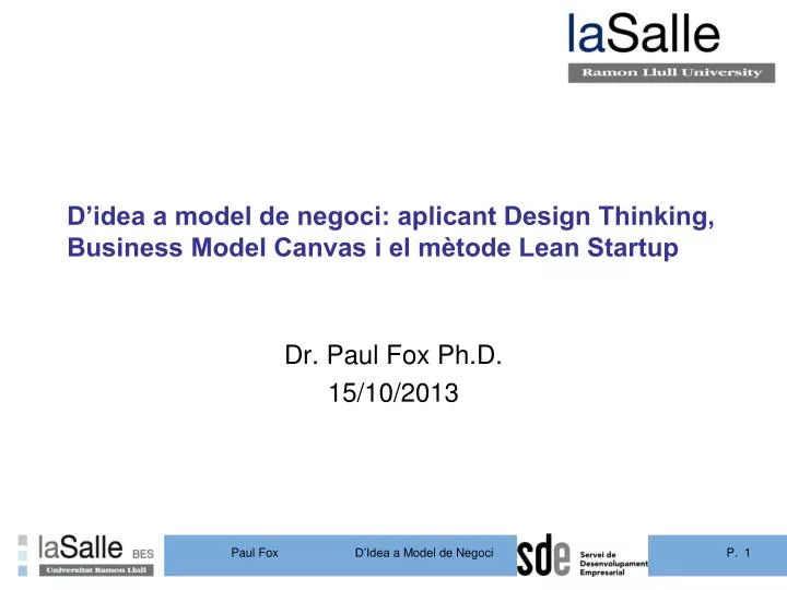 d idea a model de negoci aplicant design thinking business model canvas i el m tode lean startup