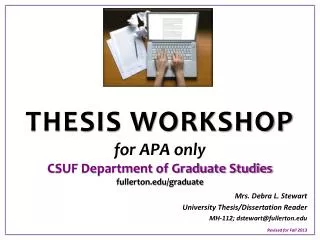 THESIS WORKSHOP for APA only CSUF Department of Graduate Studies fullerton.edu/graduate
