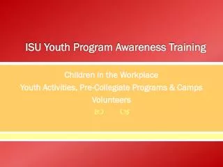 ISU Youth Program Awareness Training