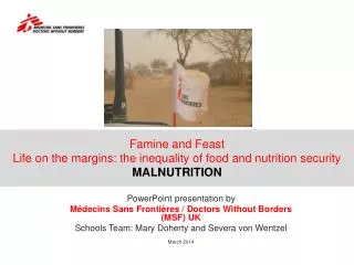Famine and Feast Life on the margins : the inequality of food and nutrition security MALNUTRITION