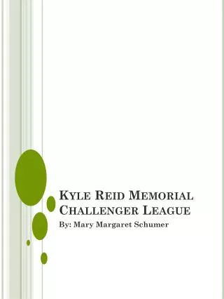Kyle Reid Memorial Challenger League