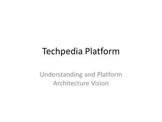 Techpedia Platform