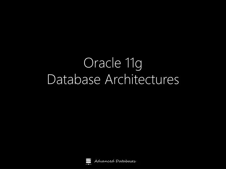 oracle 11g database architectures