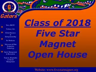 Class of 2018 Five Star Magnet Open House