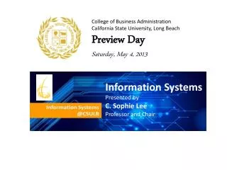 College of Business Administration California State University, Long Beach Preview Day Saturday, May 4, 2013
