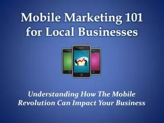 Mobile Marketing 101 for Local Businesses