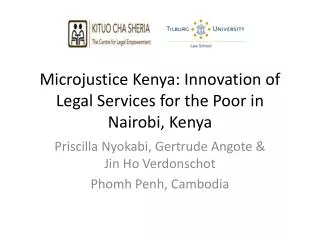 Microjustice Kenya : Innovation of Legal Services for the Poor in Nairobi, Kenya