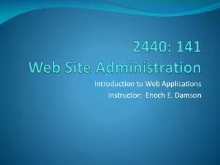 2440: 141 Web Site Administration