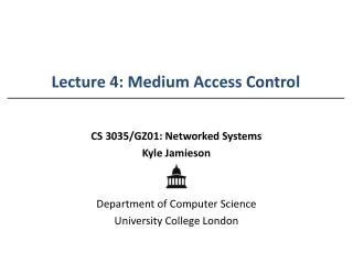 Lecture 4: Medium Access Control