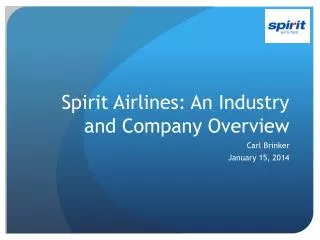 Spirit Airlines: An Industry and Company Overview