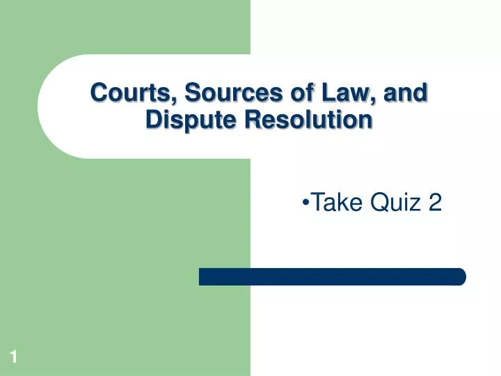 courts sources of law and dispute resolution