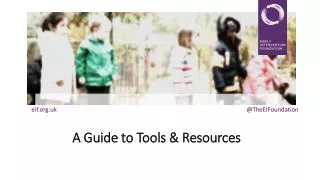 A G uide to Tools &amp; Resources